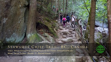 【4K超清风景视频】【山中漫步 加拿大不列颠哥伦比亚省Stawamus Chief公园】【WEBM/832M/7分钟】