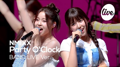 【4K超清MV】【韩国女团Nmixx《Party O'Clock》乐队现场版MV】【WEBM/534M/夸克】