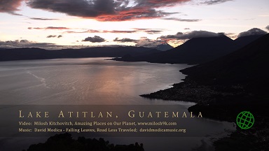 【4K超清风景视频】【中美洲 危地马拉 阿蒂特兰湖Lake Atitlan, Guatemala】【WEBM/1.38G/12分钟/夸克】