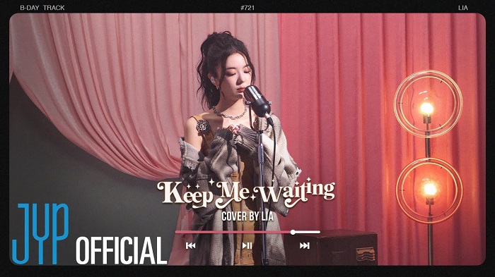 韩国女团Itzy成员Lia崔智秀翻唱《Keep Me Waiting》4K超清MV下载